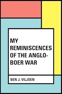 My Reminiscences of the Anglo-Boer War - Ben J. Viljoen - E-Book