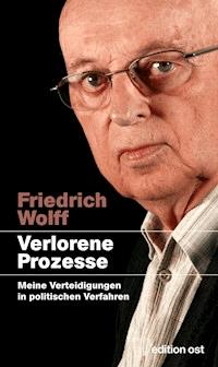 Verlorene Prozesse - Friedrich Wolff - E-Book