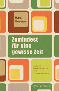 Zumindest für eine gewisse Zeit - Hans Heesen - E-Book