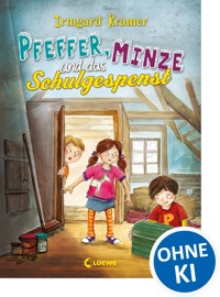 Pfeffer, Minze und das Schulgespenst - Irmgard Kramer - E-Book