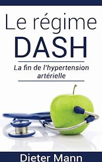 Le régime DASH - Dieter Mann - E-Book