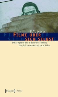 Filme über sich selbst - F.T. Meyer - E-Book
