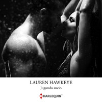 Jugando sucio - Lauren Hawkeye - Hörbuch