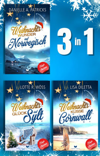 Magic-Christmas-Roman-Sammelband: Weihnachtswunder auf Norwegisch, Weihnachtsglück auf Sylt, Weihnachtsküsse in Cornwall - Danielle A. Patricks - E-Book