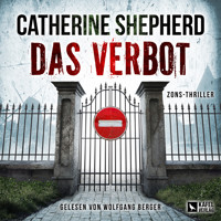 Das Verbot: Thriller - Catherine Shepherd - Hörbuch