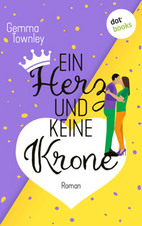 Ein Herz und keine Krone - Gemma Townley - E-Book