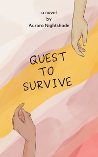 Quest to Survive - Aurora Nightshade - E-Book