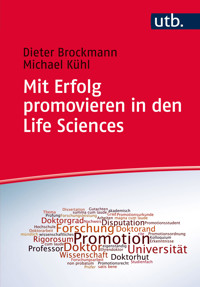 Mit Erfolg promovieren in den Life Sciences - Dieter Brockmann - E-Book