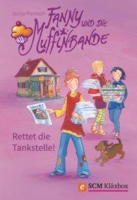 Fanny und die Muffinbande - Band 2 - Sonja Kientsch - E-Book