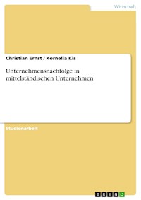 Unternehmensnachfolge in mittelständischen Unternehmen - Christian Ernst - E-Book