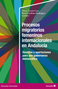 Procesos migratorios femeninos internacionales en Andalucía -  - E-Book