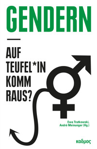 Gendern – auf Teufel*in komm raus? -  - E-Book