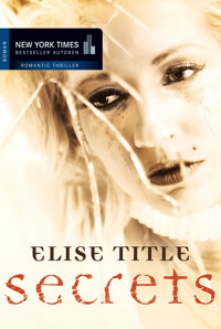 Secrets - Elise Title - E-Book