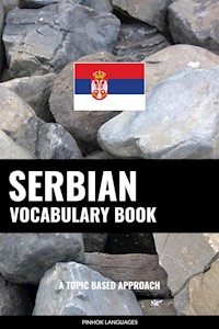 Serbian Vocabulary Book - Pinhok Languages - E-Book