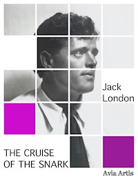 The Cruise of the Snark - Jack  London - E-Book