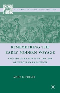Remembering the Early Modern Voyage - M. Fuller - E-Book