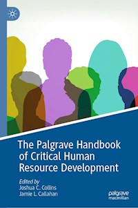 The Palgrave Handbook of Critical Human Resource Development -  - E-Book