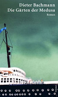 Die Gärten der Medusa - Dieter Bachmann - E-Book