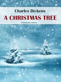 A Christmas Tree - Charles Dickens. - E-Book