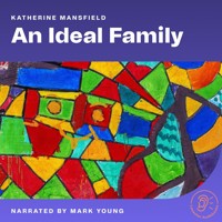 An Ideal Family - Katherine Mansfield - Hörbuch