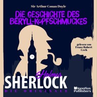 Die Originale: Die Geschichte des Beryll-Kopfschmuckes - Sir Arthur Conan Doyle - Hörbuch