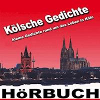 Kölsche Gedichte - Peter Malzmüller - Hörbuch