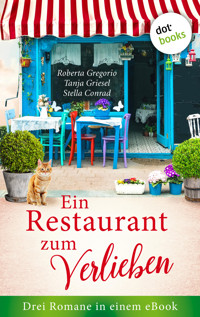 Ein Restaurant zum Verlieben - Roberta Gregorio - E-Book