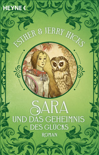 Sara und das Geheimnis des Glücks - Jerry Hicks - E-Book