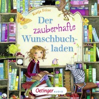Der zauberhafte Wunschbuchladen 1 - Katja Frixe - Hörbuch