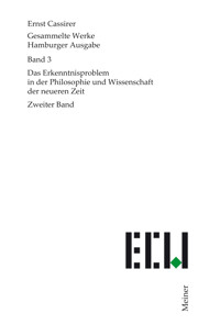 Das Erkenntnisproblem in der Philosophie und Wissenschaft der neueren Zeit. Zweiter Band - Ernst Cassirer - E-Book