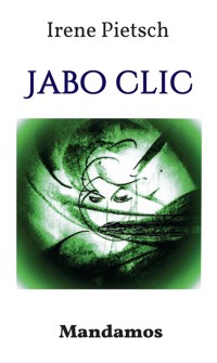 Jabo Clic - Irene Pietsch - E-Book
