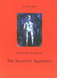The Sorcerer's Apprentice - François Augiéras - E-Book