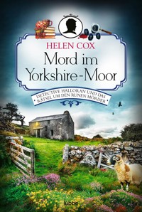 Mord im Yorkshire-Moor - Helen Cox - E-Book