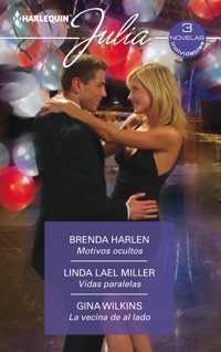 Motivos ocultos - Vidas paralelas - La vecina de al lado - Brenda Harlen - E-Book