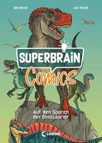 Superbrain-Comics - Auf den Spuren der Dinosaurier - MK Reed - E-Book