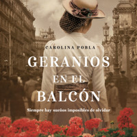 Geranios en el balcón - Carolina Pobla - Hörbuch