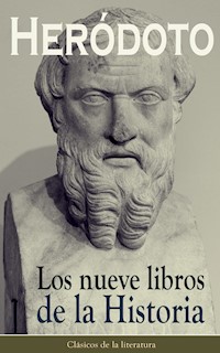 Los nueve libros de la Historia - Heródoto - E-Book
