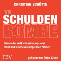 Die Schuldenbombe - Christian Schütte - Hörbuch
