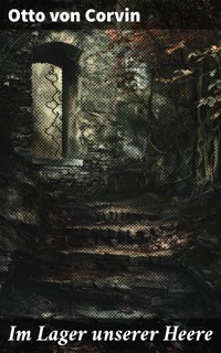 Im Lager unserer Heere - Otto von Corvin - E-Book