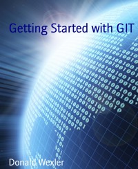 Getting Started with GIT - Donald Wexler - E-Book