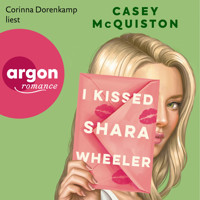 I Kissed Shara Wheeler (Ungekürzte Lesung) - Casey McQuiston - Hörbuch