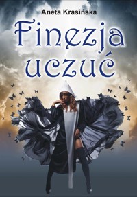 Finezja uczuć - Aneta Krasińska - E-Book