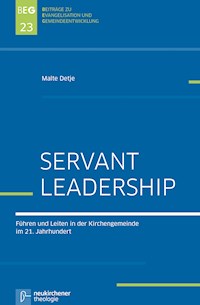 Servant Leadership - Malte Detje - E-Book