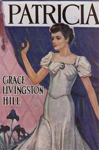 Patricia - Grace Livingston Hill - E-Book