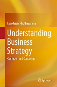 Understanding Business Strategy - Lourdesamy Iruthayasamy - E-Book