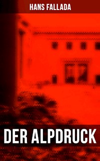 Der Alpdruck - Hans Fallada - E-Book