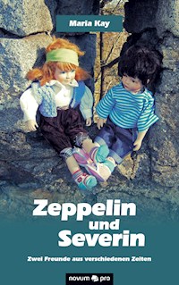 Zeppelin und Severin - Maria Kay - E-Book