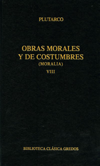 Obras morales y de costumbres (Moralia) VIII - Plutarco - E-Book