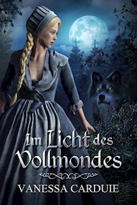 Im Licht des Vollmondes - Vanessa Carduie - E-Book
