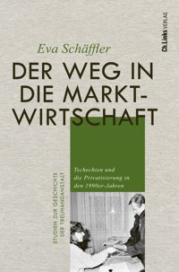 Der Weg in die Marktwirtschaft - Eva Schäffler - E-Book